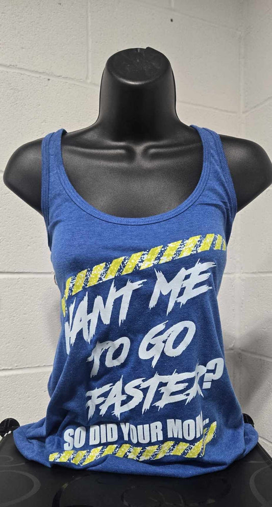 Want Me to Go Faster? So Did Your Mom Racerback Tank - Heather Blue