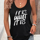 It Is What It Is Tank - Black